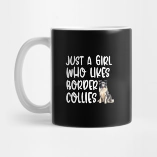 Just A Girl Who Likes Border Collies Mug